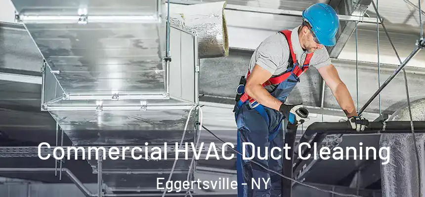  Commercial HVAC Duct Cleaning Eggertsville - NY